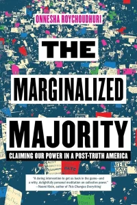 Book cover, The Marginalized Majority: Claiming Our Power in a Post-Truth America