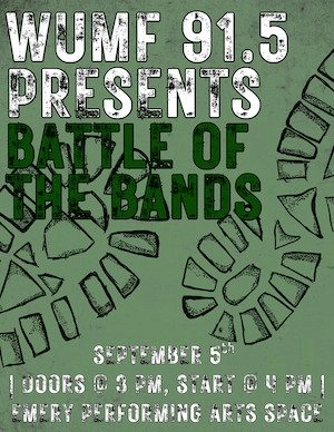 Poster announcing WUMF 91.5 Battle of the Bands on September 5, with door and start times referenced, set against a green background with boot print patterns. Location appears to be Merry Performing Arts Space.