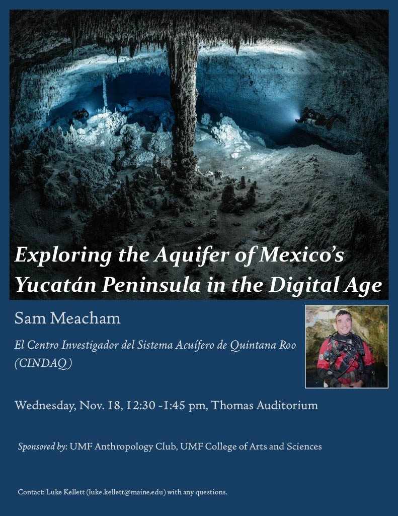 Poster announcing a talk titled 'Exploring the Aquifer of Mexico's Yucatán Peninsula in the Digital Age' by Sam Meacham, with a cave image and a speaker portrait on blue background.